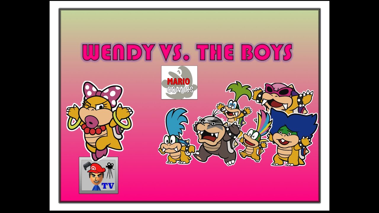 Mario Comics: Wendy VS. The Boys - ericfortesTV