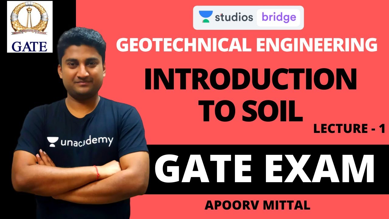 L1: Introduction to Soil | Geotechnical Engineering for GATE 2020 | Apoorv Mittal