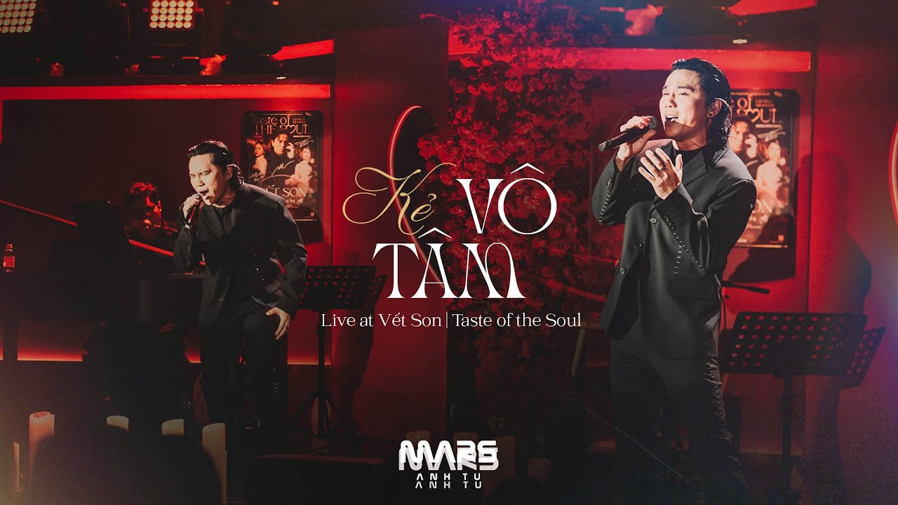 Mars Anh Tú - Kẻ Vô Tâm (Live at Vết Son | Taste of the Soul)