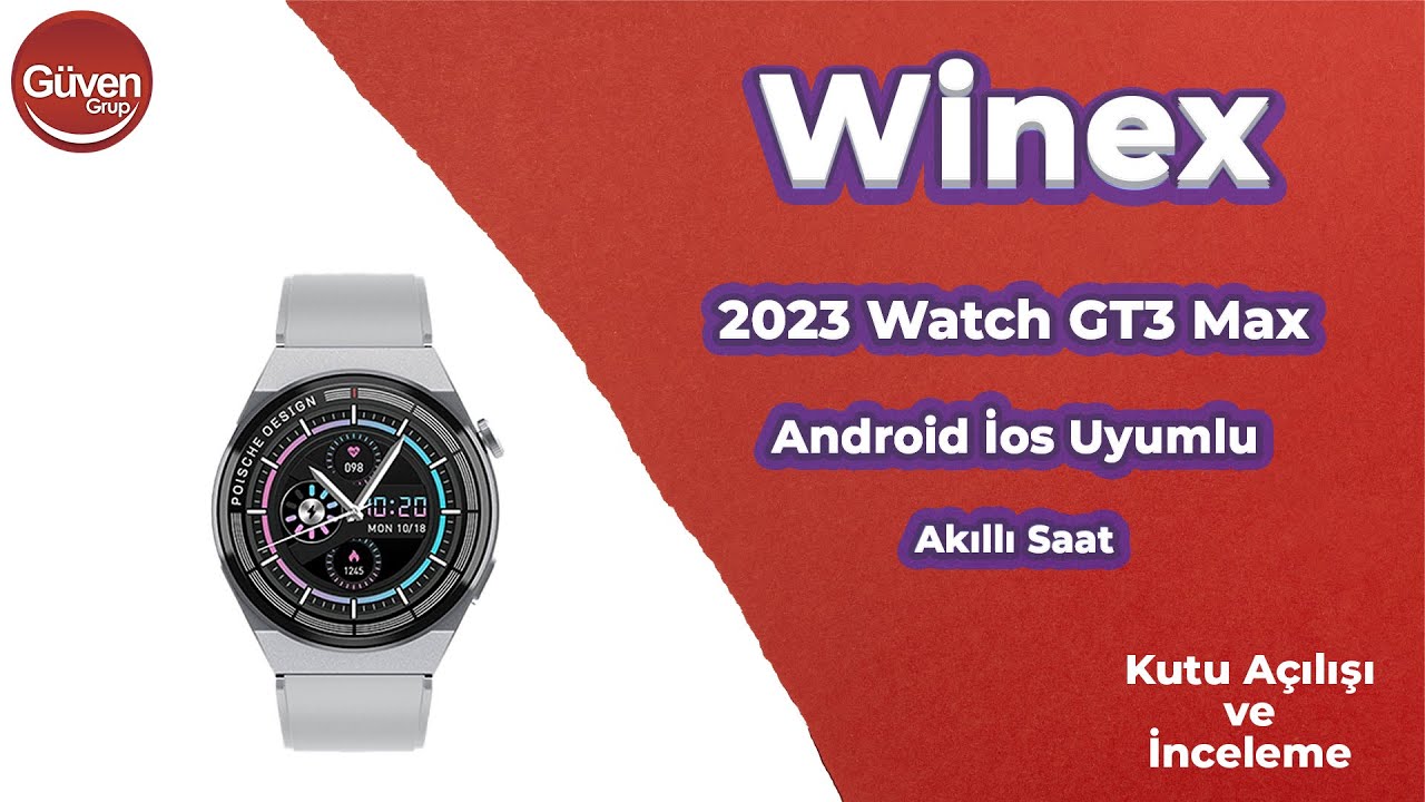 Winex 2023 Watch GT3 Max Android İos HarmonyOs Uyumlu Akıllı Saat | Kutu Açılışı ve İnceleme