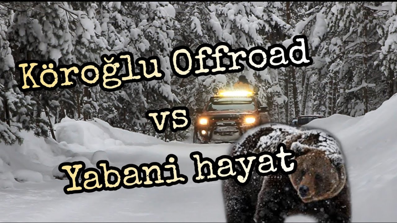 YABANİ HAYAT vs KÖROĞLU OFFROAD KULÜBÜ