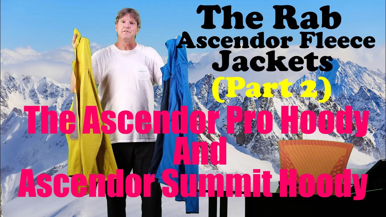Флисовые куртки Rab Ascendor (часть 2): толстовки Ascendor Pro и Ascendor Summit