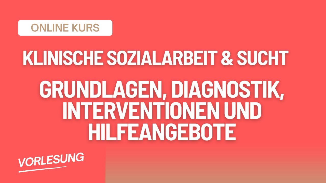 Klinische Sozialarbeit und Sucht