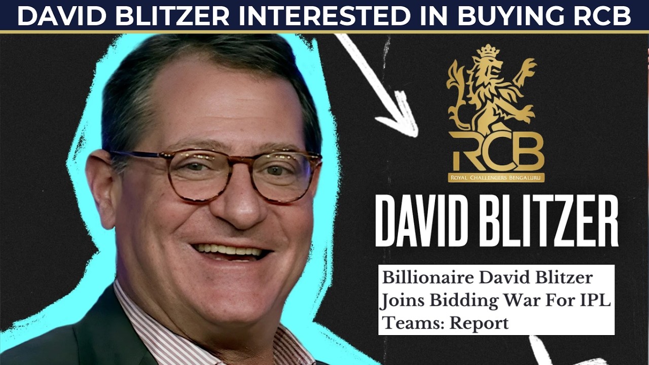 RCB Sale Heats Up! David Blitzer Enters IPL team Ownership Race | Final bids in mid March