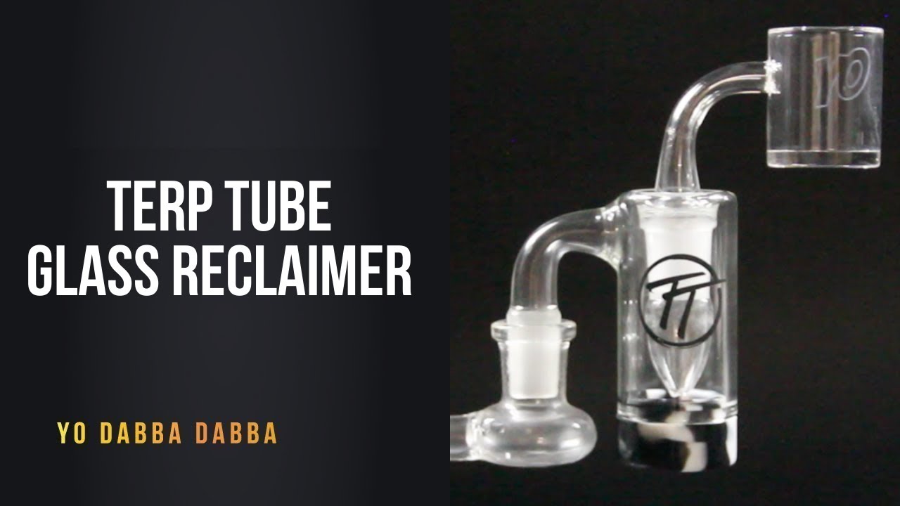 Terp Tube Glass Reclaimer | Yo Dabba Dabba