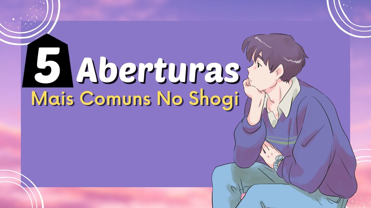 5 Aberturas Mais Comuns no Shogi  - Recanto do Shogi