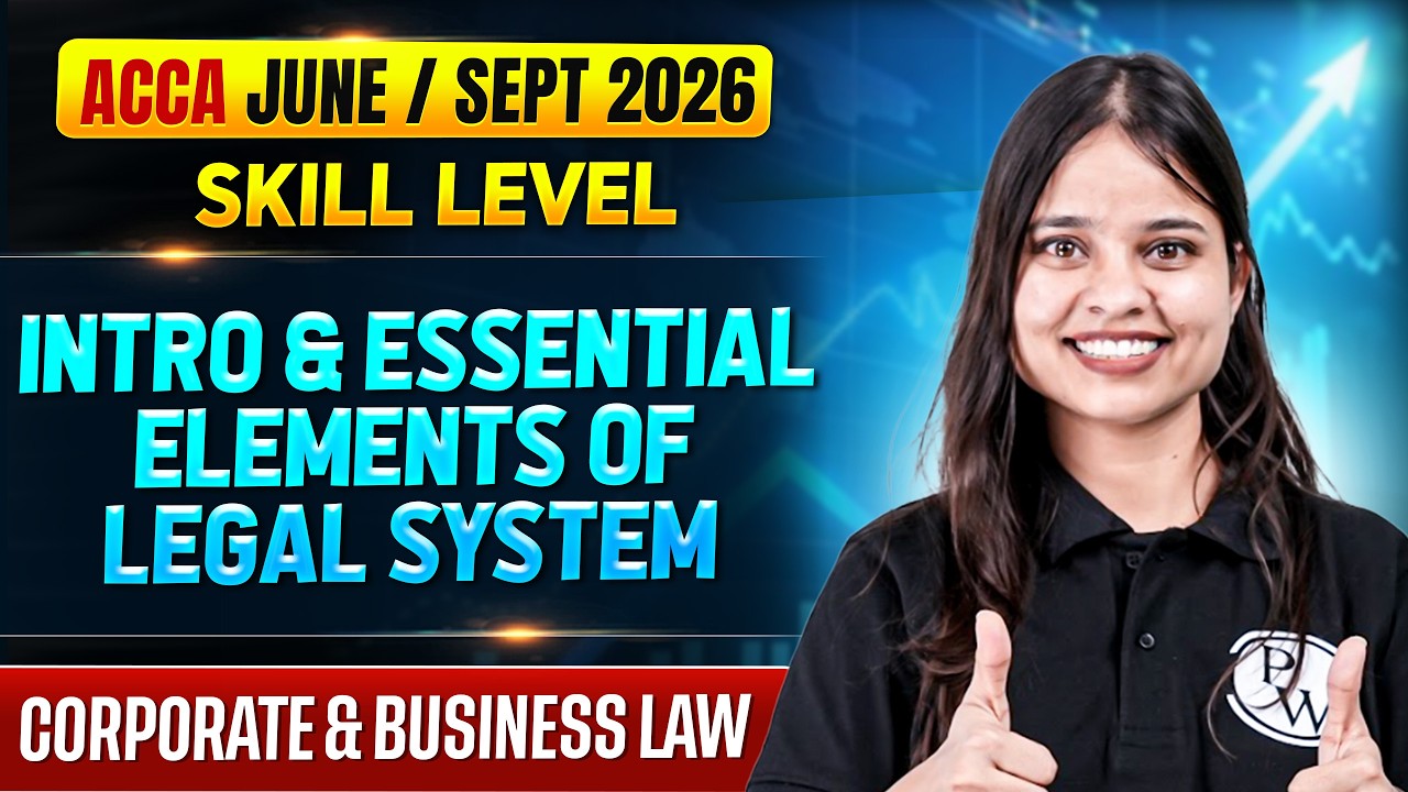 Essential Elements of Legal System | ACCA LW Orientation | Demo Class | ACCA June / Sept 2026
