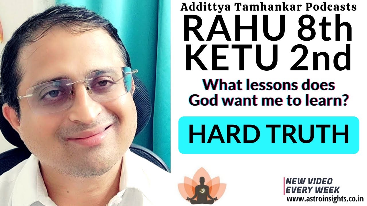 What happens when my ketu in 2nd house and rahu in 8th house as per vedic astrology?