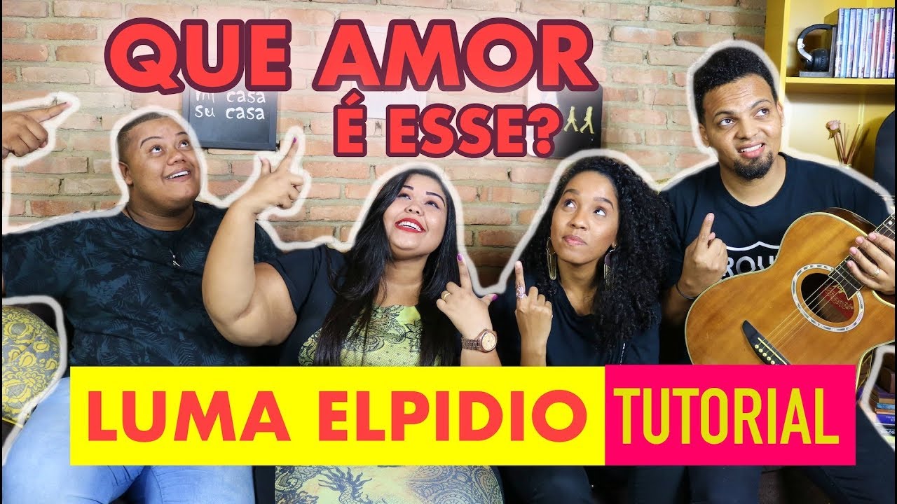 QUE AMOR É ESSE? luma Elpidio - VOCATO #256