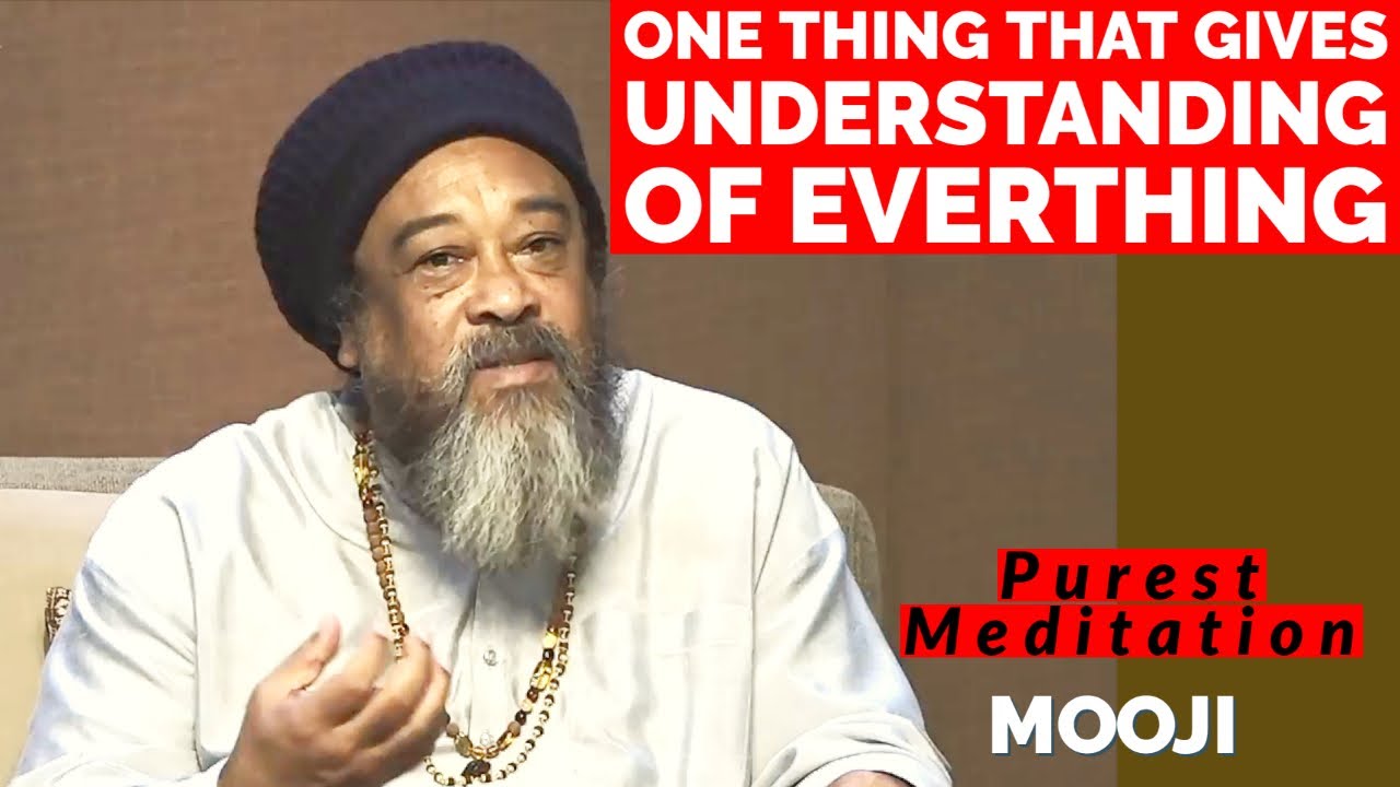 Mooji - One Thing That Gives UNDERSTANDING of Everything - Amazing Meditation (Purest)