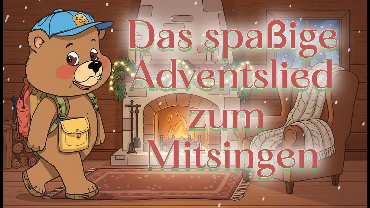 Das Adventslied f&uuml;r Kinder zum Mitsingen | Ein spa&szlig;iges Weihnachtslied mit Billi dem B&auml;r auf Deutsch