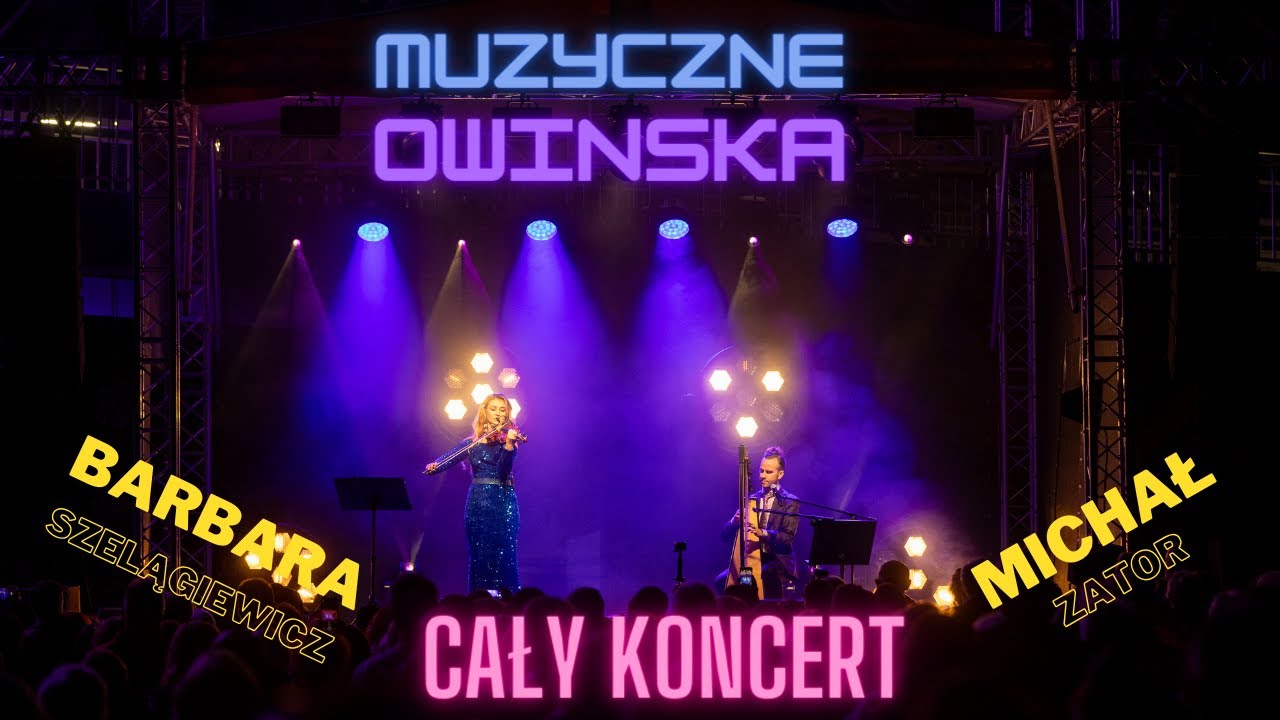 Muzyczne Owińska. Barbara Szelągiewicz i Michał Zator. Akwen Czerwonak. Gmina Czerwonak Cały koncert