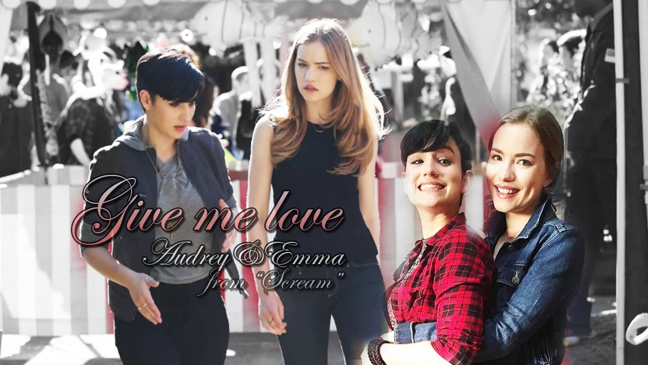 audrey&emma // give me love