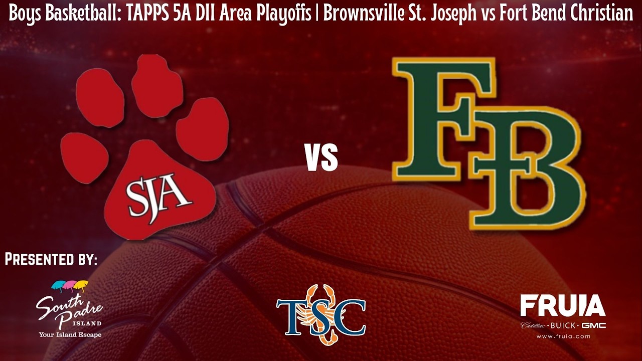 Boys Basketball: TAPPS 5A DII Area Playoffs | Brownsville St. Joseph vs Fort Bend Christian 2.17.26