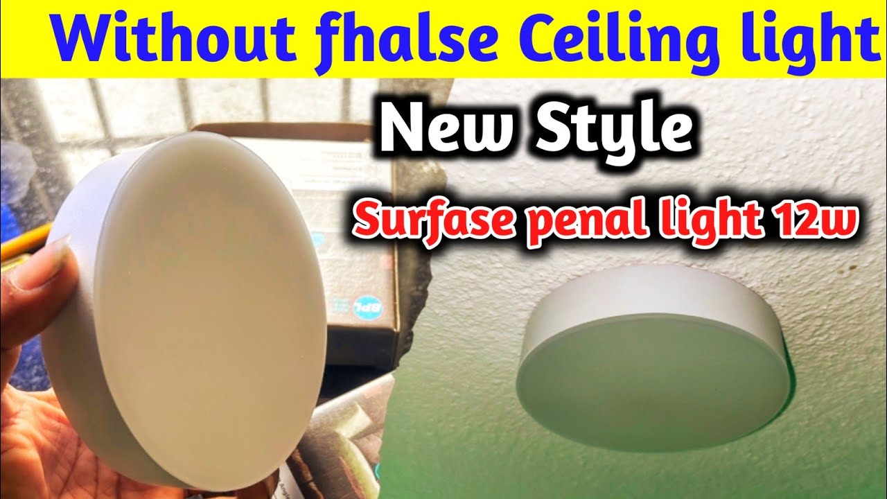 Without fhalse ceiling light installation || BPL surface light 12w || srmp technical work