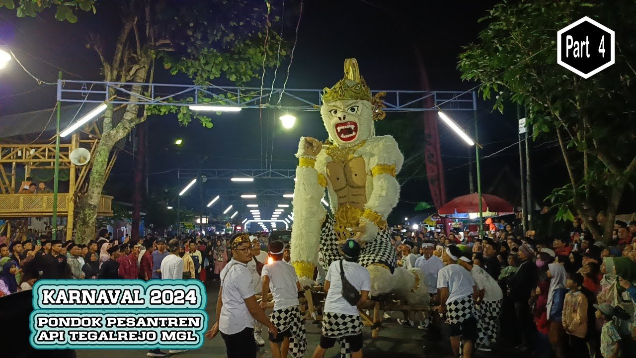 PENONTON MEMBLUDAK..!!! KARNAVAL PONDOK PESANTREN API TEGALREJO MAGELANG 2024 ( Part 4 )