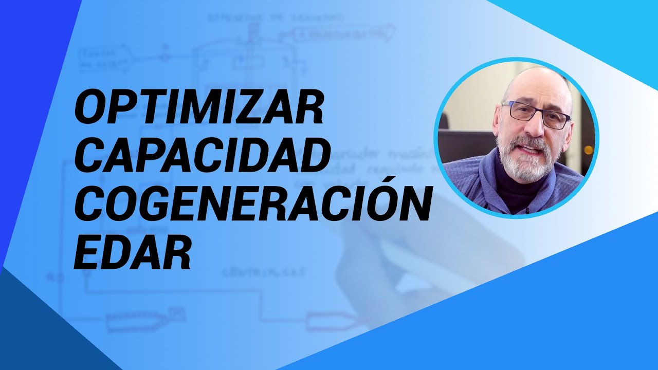 ¿Cómo optimizar la capacidad de cogeneración de tu EDAR?