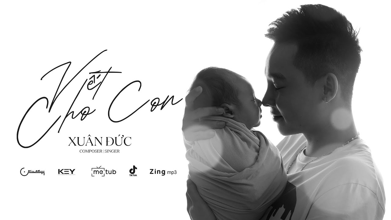 VIẾT CHO CON | XUÂN ĐỨC | OFFICIAL LYRICS VIDEO | CHỜ ĐỢI CON 9 THÁNG 10 NGÀY…