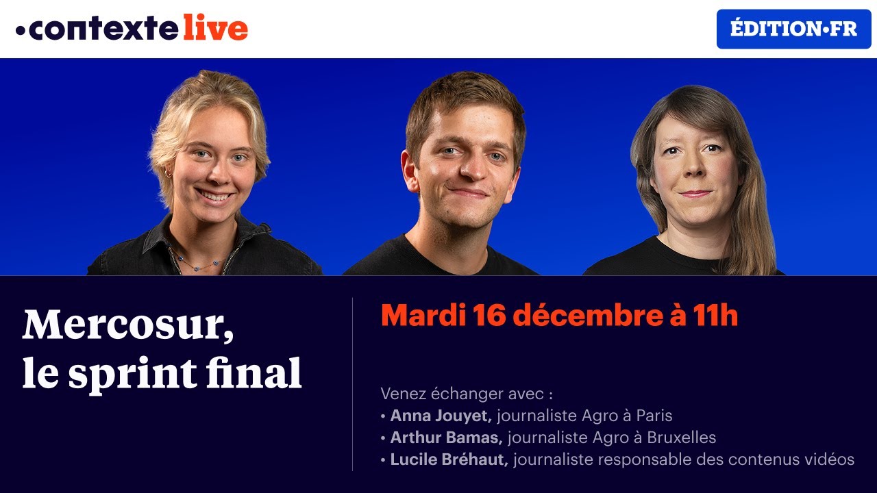 🔴 CONTEXTE LIVE - Mercosur, le sprint final