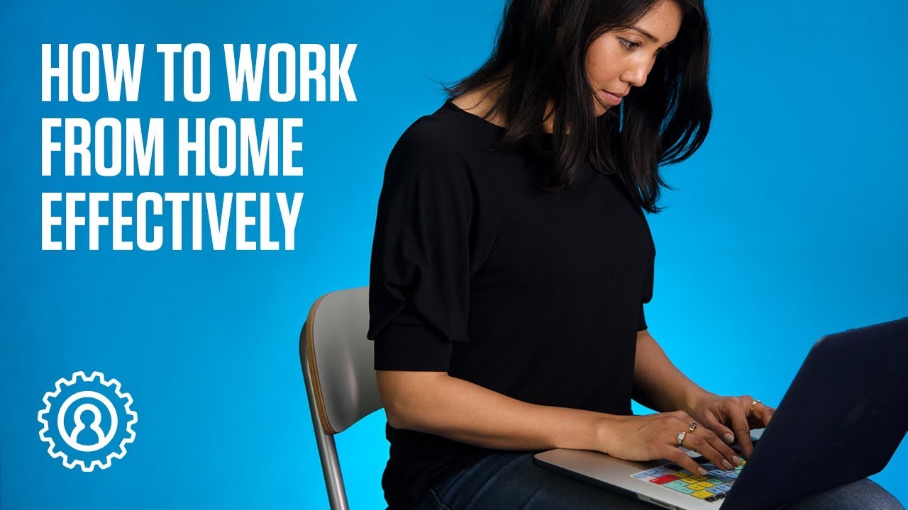 How to work-from-home effectively
