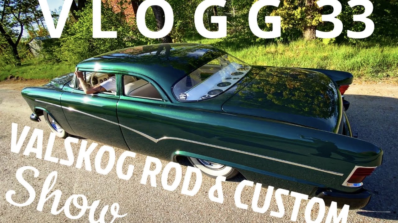 VLOGG 33 - VALSKOG ROD & CUSTOM SHOW 2023