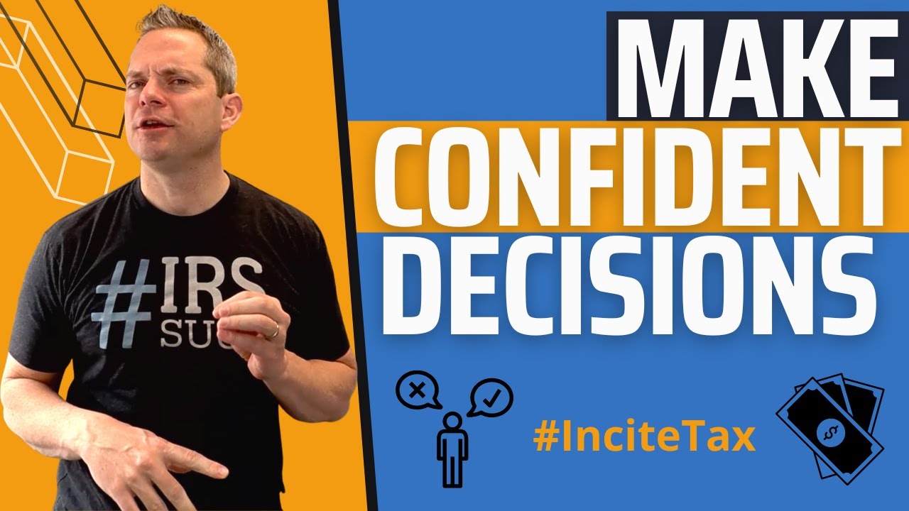 Be Confident In Making The Best Business Decisions | John Briggs, Incite Tax