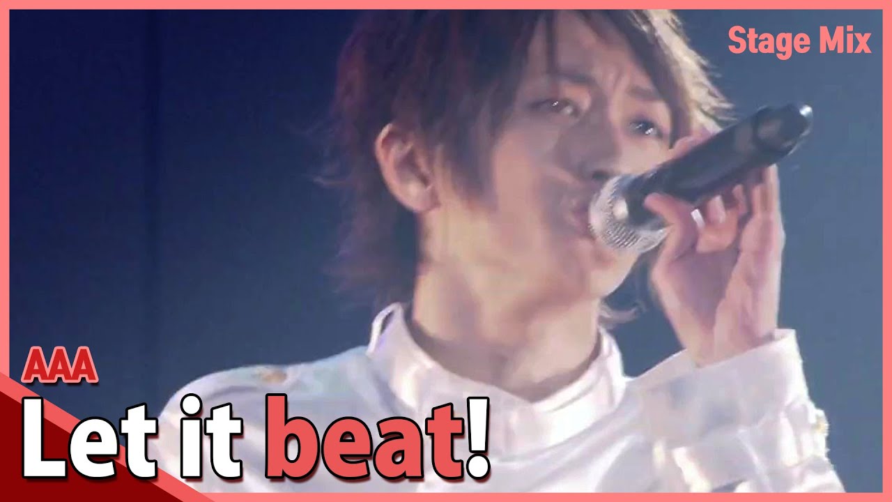 AAA / Let it beat! [Stage Mix]