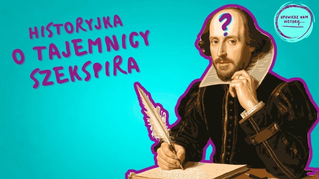 Tajemnica WILLIAMA SZEKSPIRA historyjka