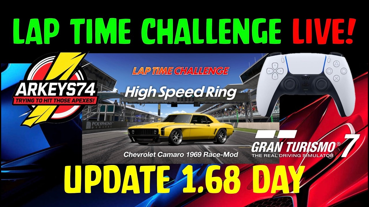 🔴LIVE🔴 GT7 PART 2 Lap Time Challenge - Camaro Race-Mod at High Speed Ring 😬😃