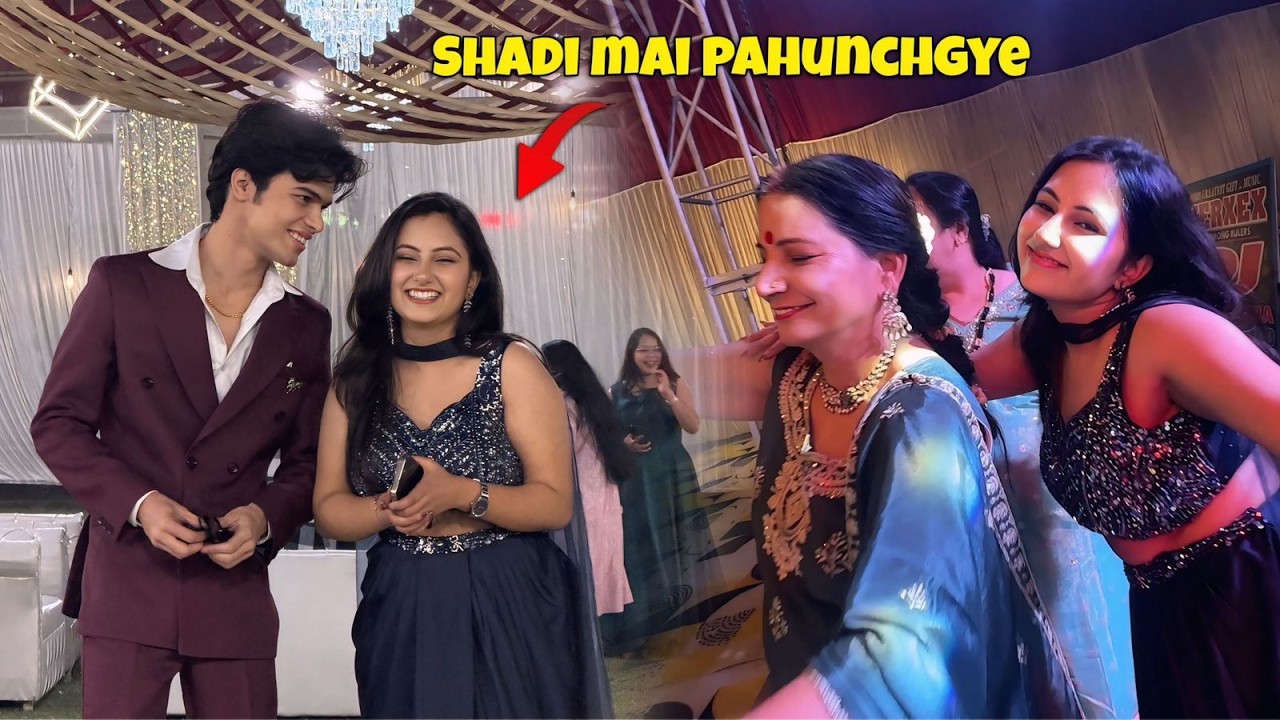 Shadi mai pahunchgye 😳