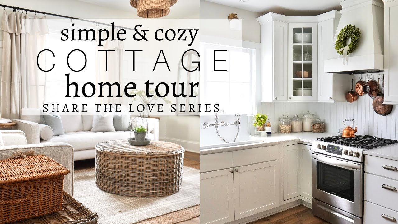 Simple & Cozy Cottage Home Tour | Share the Love Series!
