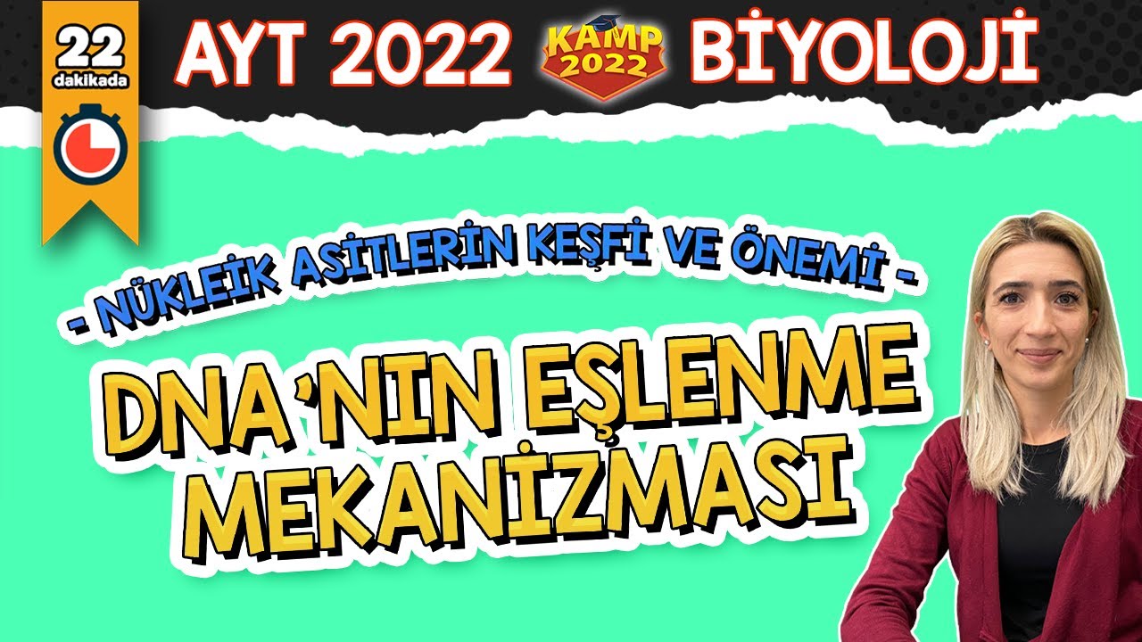 DNA’nın Eşlenme Mekanızması | AYT Biyoloji #Kamp2022