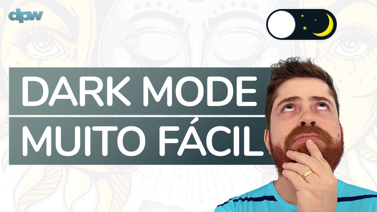 Dark Mode com CSS: Simples, Rápido e Fácil