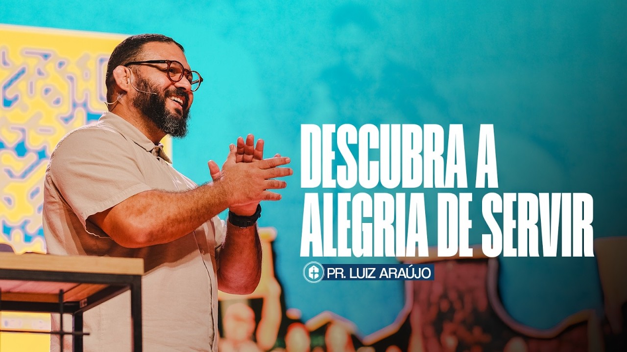DESCUBRA A ALEGRIA DO SERVIÇO || Pr. Luiz Araujo || 08.02.2026