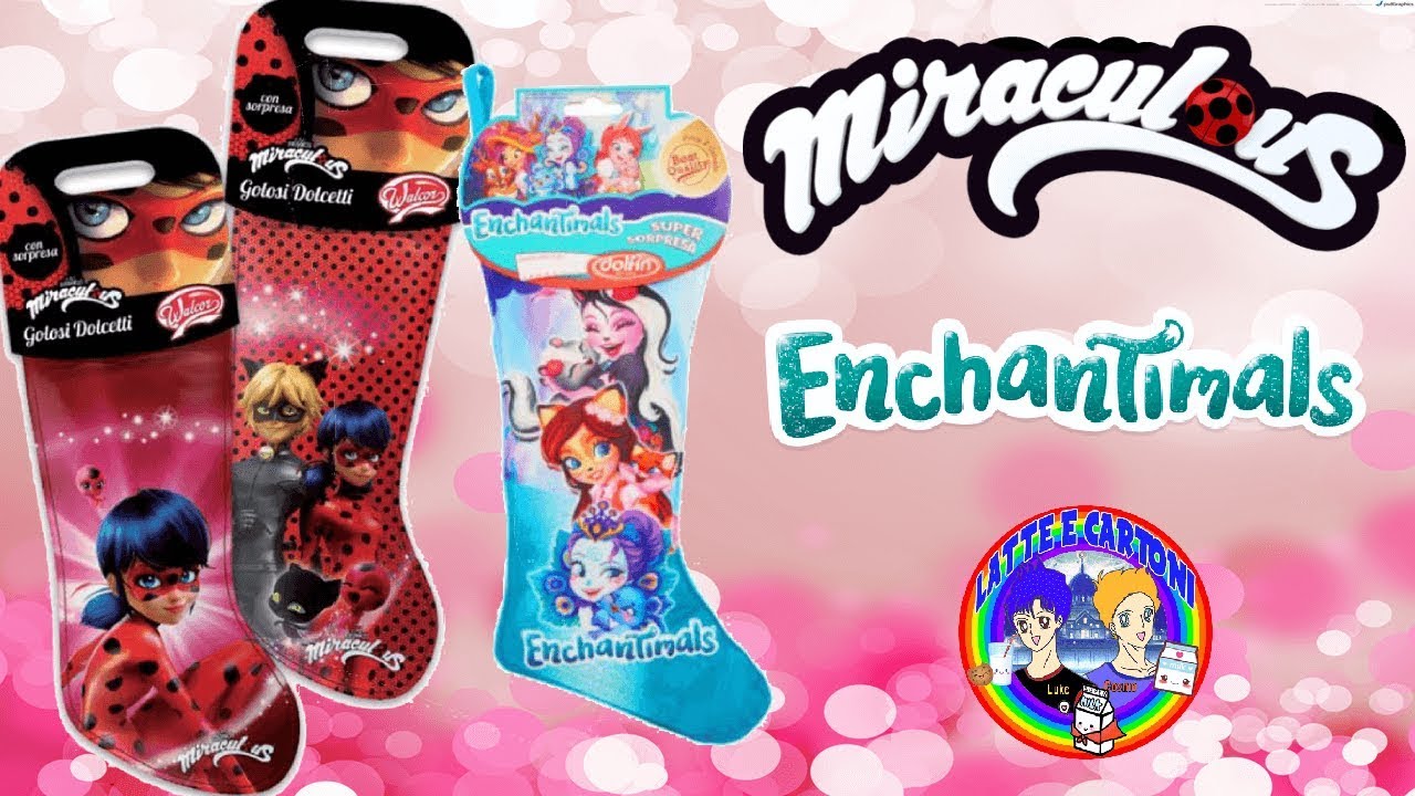 MIRACULOUS ED ENCHANTIMALS CALZA BEFANA 2019