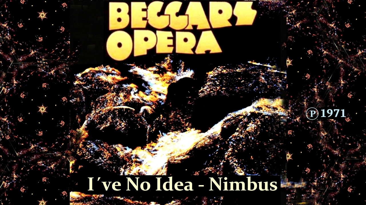 BEGGARS OPERA - I´ve No Idea  / Nimbus