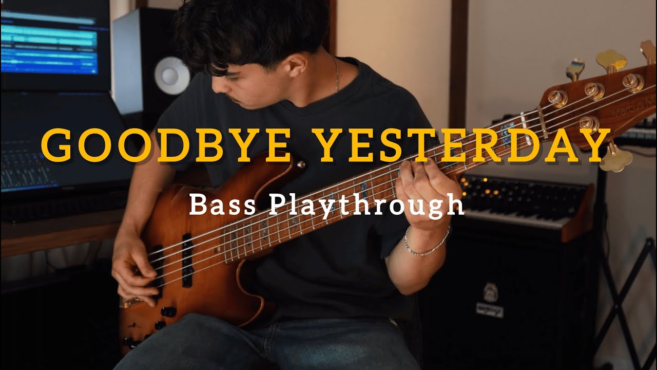 GOODBYE YESTERDAY // Elevation Rhythm // Bass Cover
