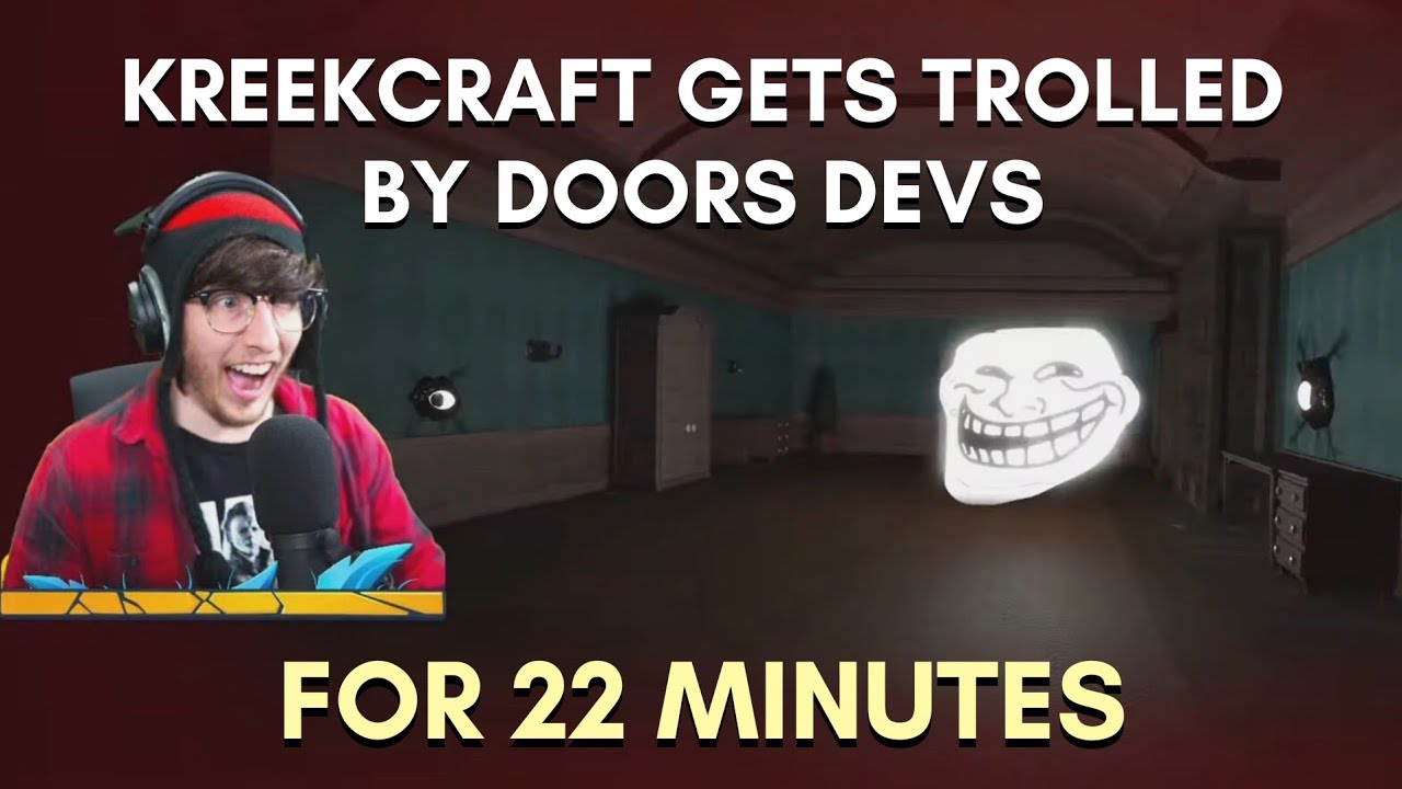 Разработчики Doors троллили KreekCraft в течение 22 минут