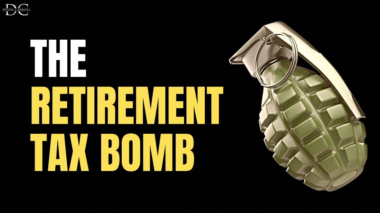 The Retirement Tax Bomb 💣