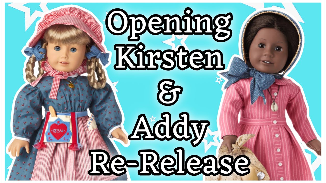 Opening Re-Released Kirsten and Addy American Girl Dolls!!!!