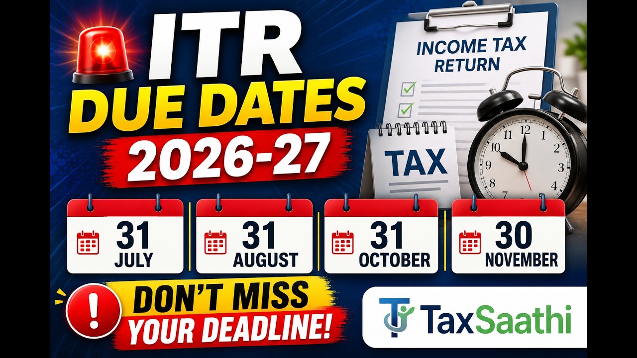 🚨 ITR Due Dates 2026-27 &ndash; Complete Guide for All Taxpayers!