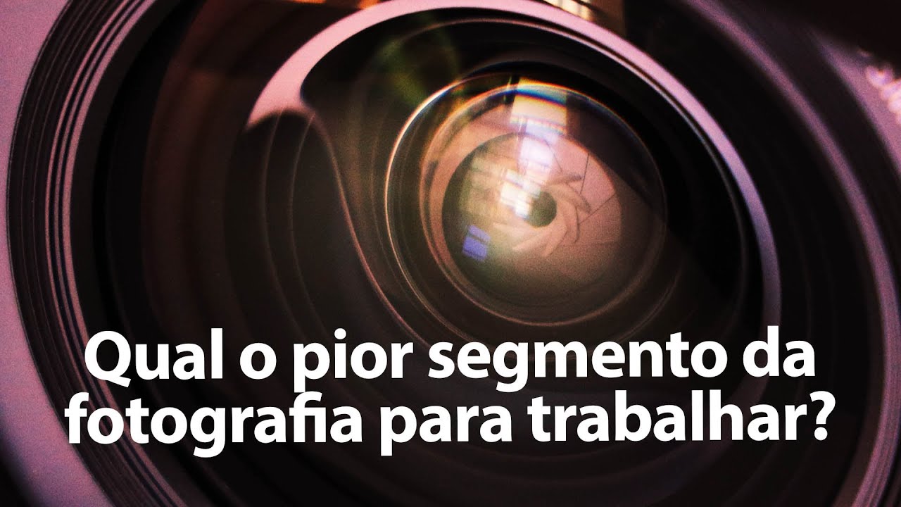 O pior segmento da fotografia para trabalhar... ou ainda, segmento A, B ou C dá dinheiro?