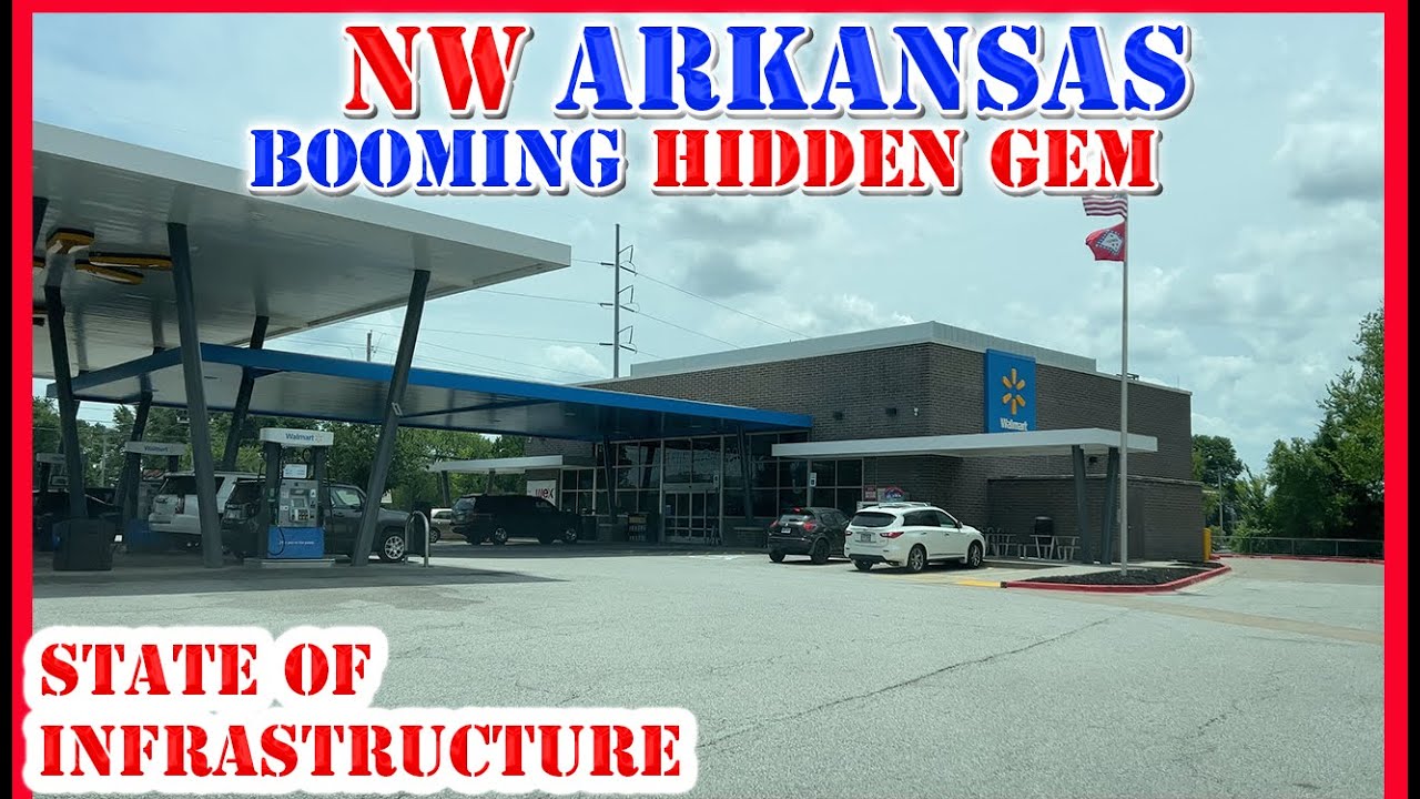 Northwest Arkansas - BOOMING Hidden Gem - Fayetteville - Bentonville - State of Infrastructure