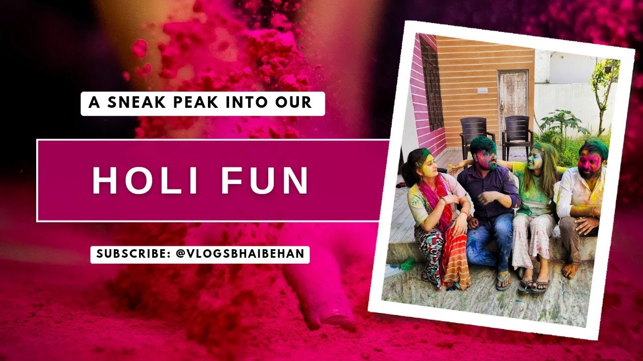 Braj me Holi Celebration in Bhai Behan Vlogs Style..🌈😍