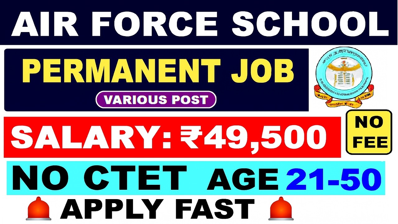 🔥 Air Force School 🟡 Permanent Jobs 2026 | Salary ₹49,500 | No Fee, No CTET 🚀