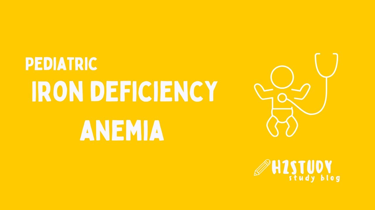 Pediatrics | Iron deficiency anemia.        طب الأطفال |فقر الدم الناجم عن نقص الحديد