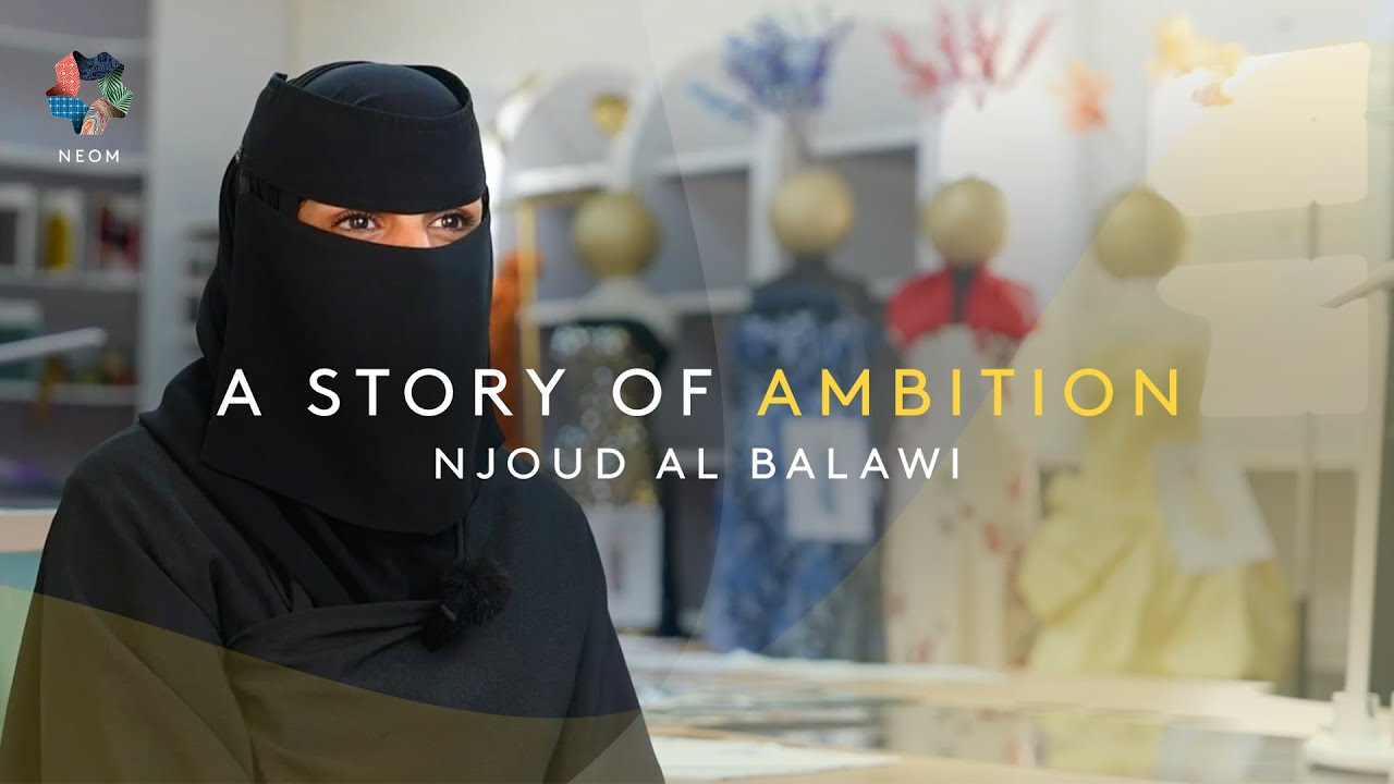 A Story of Ambition | Njoud Al Balawi