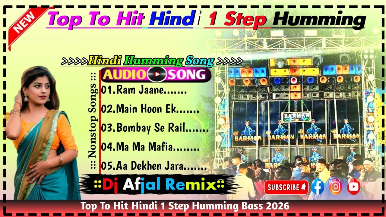 Dj Afjal remix Top To Hit Hindi 1 Step Humming Bass 2026 - Dj Afjal Remix Hindi Matal dance mix