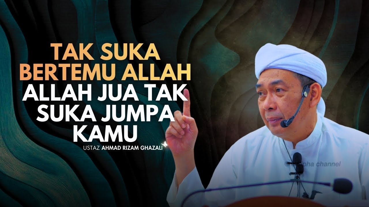 USTAZ AHMAD RIZAM - JANGAN LUPA ALLAH DALAM SETIAP URUSAN