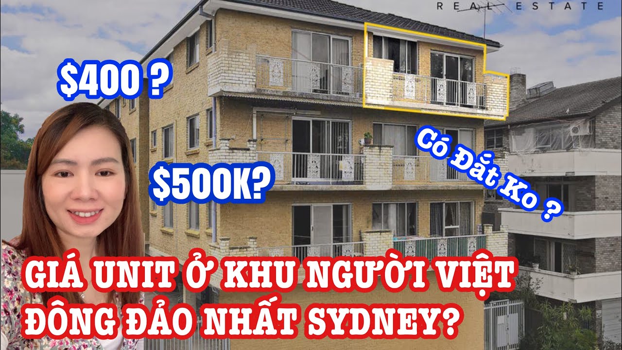 🇦🇺GIÁ MUA NHÀ Ở ÚC/ GIÁ MUA UNIT Ở KHU NGƯỜI VIỆT ĐÔNG ĐẢO NHẤT SYDNEY/ NGUYET TRUONG